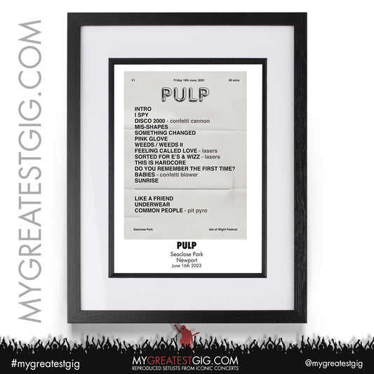 Pulp - Isle of Wight Festival - June 16th 2023 Recreated Setlist Poster